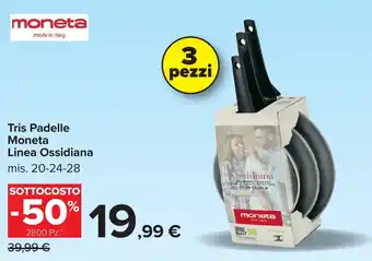 Tris Padelle Moneta Linea Ossidiana