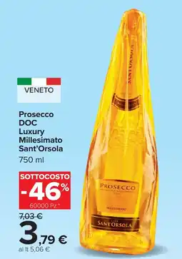 Carrefour Prosecco DOC Luxury Millesimato Sant'Orsola offerta