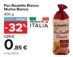 Carrefour Pan Bauletto Bianco Mulino Bianco offerta