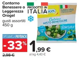 Carrefour Contorno Benessere o Leggerezza Orogel offerta