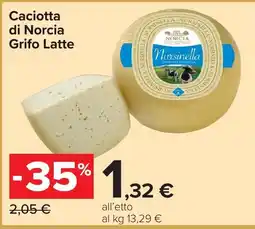 Carrefour Caciotta di Norcia Grifo Latte offerta