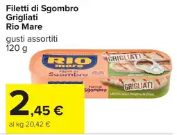 Carrefour Filetti di Sgombro Grigliati Rio Mare offerta