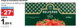 Carrefour Polpa di Pomodoro Delverde offerta
