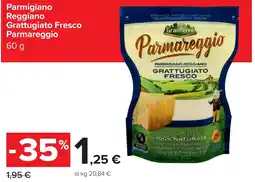 Carrefour Parmareggio Parmigiano Reggiano Grattugiato Fresco offerta