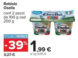 Carrefour Robiola Osella offerta