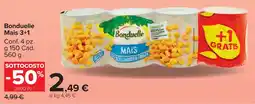 Carrefour Market Bonduelle Mais 3+1 offerta