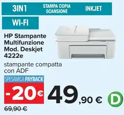 Carrefour HP Stampante Multifunzione Mod. Deskjet 4222e offerta