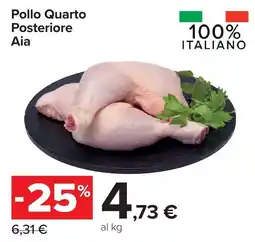 Carrefour Pollo Quarto Posteriore Aia offerta