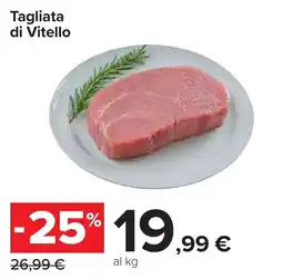 Carrefour Tagliata di Vitello offerta