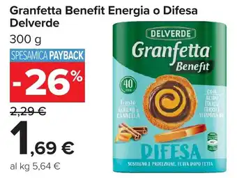 Carrefour Granfetta Benefit Difesa offerta