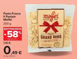 Carrefour Market Pasta Fresca Il Pastaio Maffei offerta