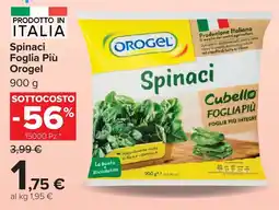 Carrefour Market Spinaci Foglia Più Orogel offerta