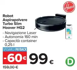 Carrefour Robot Aspirapolvere Turbo Slim Hoover HG2 offerta