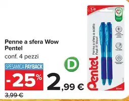 Carrefour Penne a sfera Wow Pentel offerta