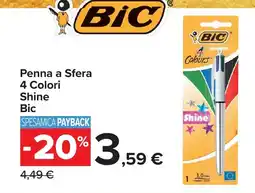 Carrefour Penna a Sfera 4 Colori Shine Bic offerta