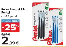 Carrefour Roller Energel Slim Pentel offerta