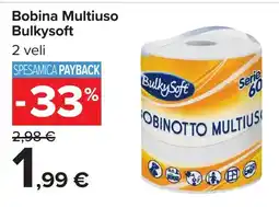 Carrefour Bobina Multiuso Bulkysoft offerta