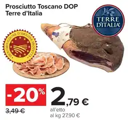 Carrefour Market Prosciutto Toscano DOP Terre d'Italia offerta