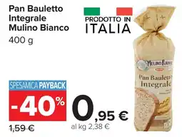 Carrefour Market Pan Bauletto Integrale Mulino Bianco offerta