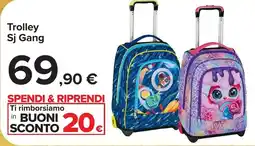 Carrefour Trolley Sj Gang offerta