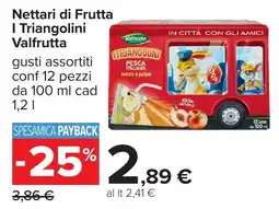 Carrefour I Triangolini Valfrutta offerta