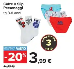 Carrefour Calze o Slip Personaggi offerta