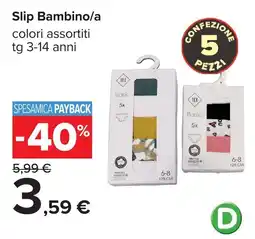 Carrefour Slip Bambino/a Basic offerta
