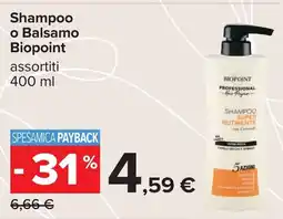 Carrefour Shampoo o Balsamo Biopoint offerta