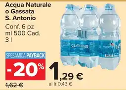 Carrefour Market Acqua Naturale o Gassata S. Antonio offerta
