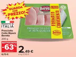 Carrefour Market Prosciutto Cotto Bipack Beretta offerta