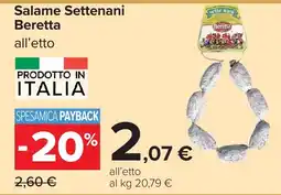 Carrefour Market Salame Settenani Beretta offerta