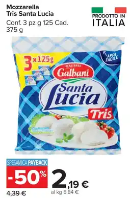 Carrefour Market Mozzarella Tris Santa Lucia Galbani offerta