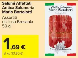 Carrefour Market Salumi Affettati Antica Salumeria Mario Bortolotti offerta