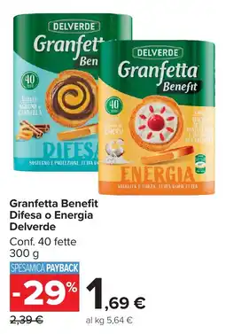 Carrefour Market Granfetta Benefit Difesa o Energia Delverde offerta
