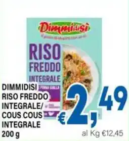 DEM Dimmidisi riso freddo integrale offerta