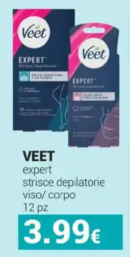 Tigotà Veet expert strisce depilatorie viso/corpo offerta