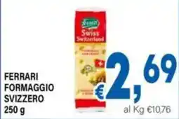 DEM Ferrari formaggio svizzero offerta