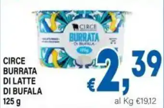 DEM Circe Burrata di latte di bufala offerta