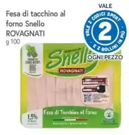Famila Market Fesa di tacchino al forno Snello Rovagnati offerta