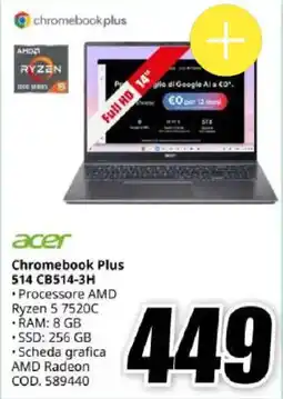 MediaWorld Acer Chromebook Plus 514 CB514-3H offerta