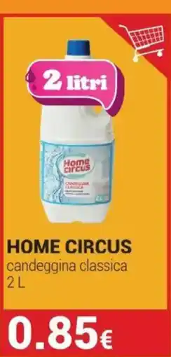Tigotà Home Circus candeggina classica offerta