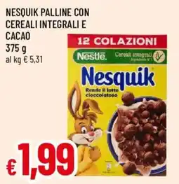 Famila Nesquik palline con cereali integrali e cacao offerta