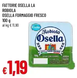 Famila Robiola Osella offerta