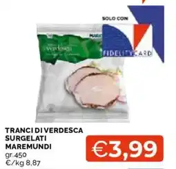 Mercatò Tranci di verdesca Maremundi offerta