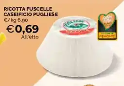 Mercatò Ricotta Fuscelle Caseificio Pugliese offerta