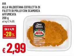 Famila Cotoletta di filetti di pollo con scamorza affumicata Gran Dorate AIA offerta