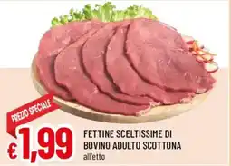 Famila Fettine sceltissime di bovino adulto scottone offerta