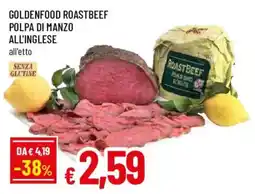 Famila Goldenfood roastbeef polpa di manzo all'inglese offerta