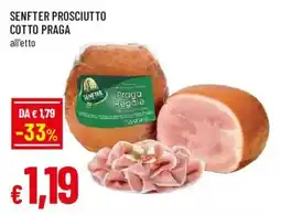 Famila Senfter prosciutto cotto praga offerta
