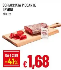 Famila Schiacciata piccante Levoni offerta